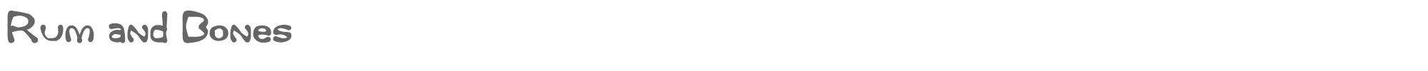 Rum and Bones Rum and Bones.ttf font preview